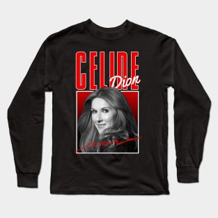 Celine dion///original retro fan art Long Sleeve T-Shirt